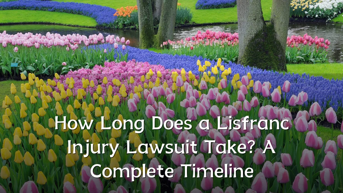 How Long Does a Lisfranc Injury Lawsuit Take? A Complete Timeline