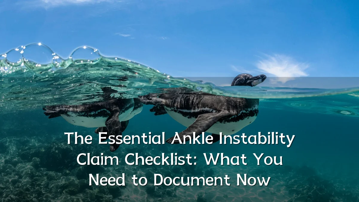 The Essential Ankle Instability Claim Checklist: What You Need to Document Now
